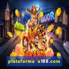 plataforma a188.com paga mesmo